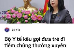 BỘ Y TẾ KÊU GỌI ĐƯA TRẺ ĐI TIÊM CHỦNG THƯỜNG XUYÊN VÀ THAM GIA CHIẾN DỊCH VACCIN SỞI ĐỂ BẢO VỆ SỨC KHỎE